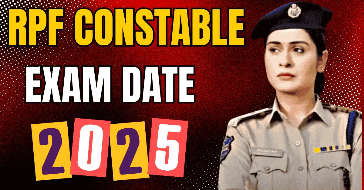 RPF Constable Exam Date 2025