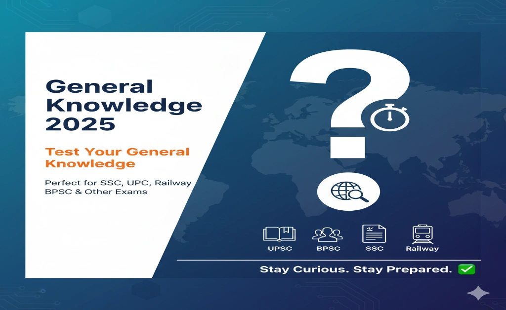 General Knowledge 2025