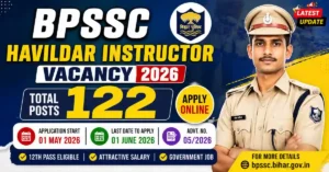BPSSC Havildar Instructor Vacancy 2026 Online Apply For 122 Posts, Eligibility, Apply Date Syllabus & Selection Process?