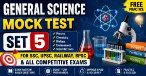 General Science Mock Test Set 5 for SSC, UPSC, Railway, BPSC & All Competitive Exams